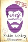 Shelf Awareness by Katie Ashley