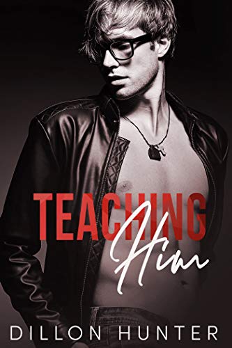 Teaching Him (Kindle Edition)