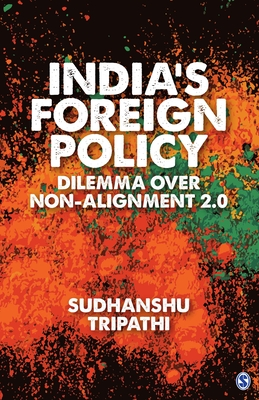 India’s Foreign Policy Dilemma over Non-Alignment 2.0 (Kindle Edition)