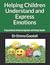 Helping Children Understand and Express Emotions by Dr Emma Goodall