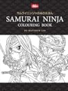 Samurai Ninja Colouring Book Samurai Ninja Colouring Book