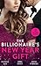 The Billionaire's New Year Gift: The Billionaire and His Boss (The Hunt for Cinderella) / The Billionaire's Scandalous Marriage / The Unexpected Holiday Gift