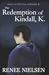 The Redemption of Kindall, K. (Kindall, K. #2)