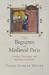 The Beguines of Medieval Paris: Gender, Patronage, and Spiritual Authority (The Middle Ages Series)