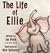 The Life of Ellie by Jan Block