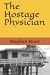 The Hostage Physician