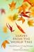 Leaves from the World Tree: Selected Poems of Craig Deininger and Dennis Patrick Slattery