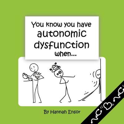 You Know You Have Autonomic Dysfunction When...