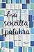Esa sencilla palabra (Ficción) by Cath Crowley