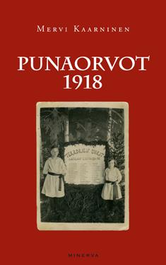 Punaorvot 1918 (Hardcover)
