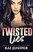 Twisted Lies (Twisted Pine ...