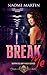 Break Me (Sapphire Bay High #1)