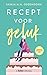 Recept voor geluk