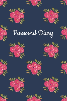 Password Diary: Cute Logbook, Alphabetized AZ Password Manager Notebook for Internet Address, Username, Website Login & Email | Alphabetical Record ... Journal, Tracker for Women, girls and teens
