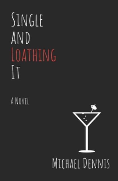 Single and Loathing It