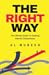 The Right Way: The Ultimate...