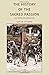 The History of the Sacred Passion (new edition with enhanced text)