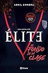 Élite by Abril Zamora