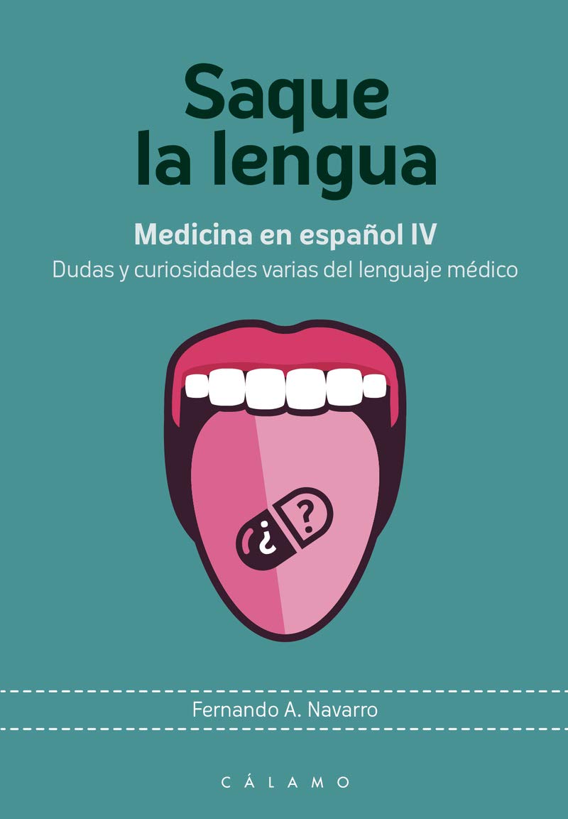 Saque la lengua (Medicina en español #4)
