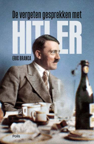 De vergeten gesprekken met Hitler (Paperback)