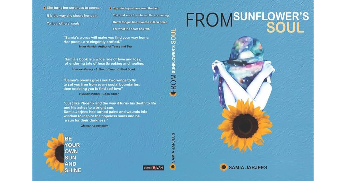 From Sunflower’s Soul by Samia Jarjees
