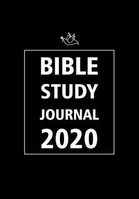 Bible Study Journal: 2020 Daily Christian Workbooks, Christian Journaling Bible, Scripture Journaling, prompt for practice and record for start to learning men, woman, boy and girls with black cover
