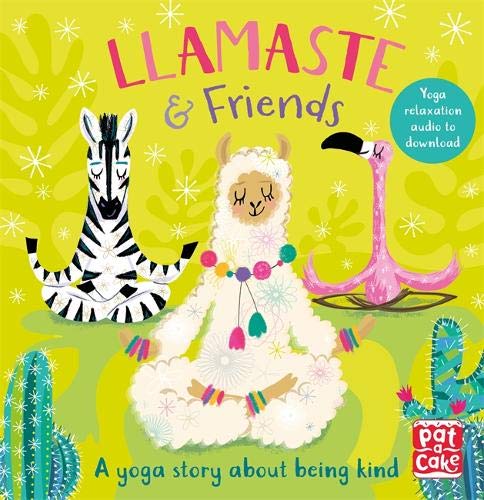 Llamaste and Friends: A Yoga Story (Board book)