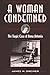 A Woman Condemned: The Trag...