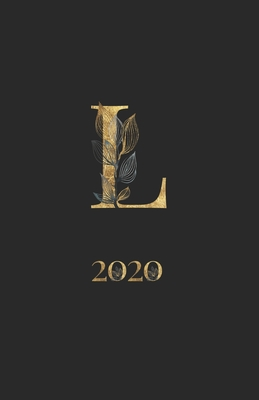 2020: Planner with Gold Monogram | Initial Letter L | Weekly Agenda for Girls & Women | Organizer with To-Do’s, Notes | Monthly & Yearly Calendar | Black