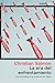 La era del enfrentamiento: Del storytelling a la ausencia del relato (ATALAYA) (Spanish Edition)