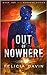 Out of Nowhere (Nowhere, #2)
