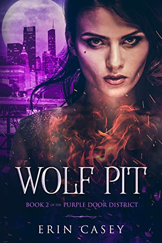 Wolf Pit (The Purple Door District, #2)
