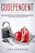 CODEPENDENT: Healthy detachment strategy to overcome codependency in relationship, defeat controlling others and stop emotional abuse. Exercises to boost your self esteem, and be codependent no more
