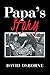 Papa’s Story