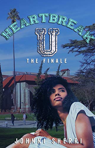 Heartbreak U: The Finale (Kindle Edition)