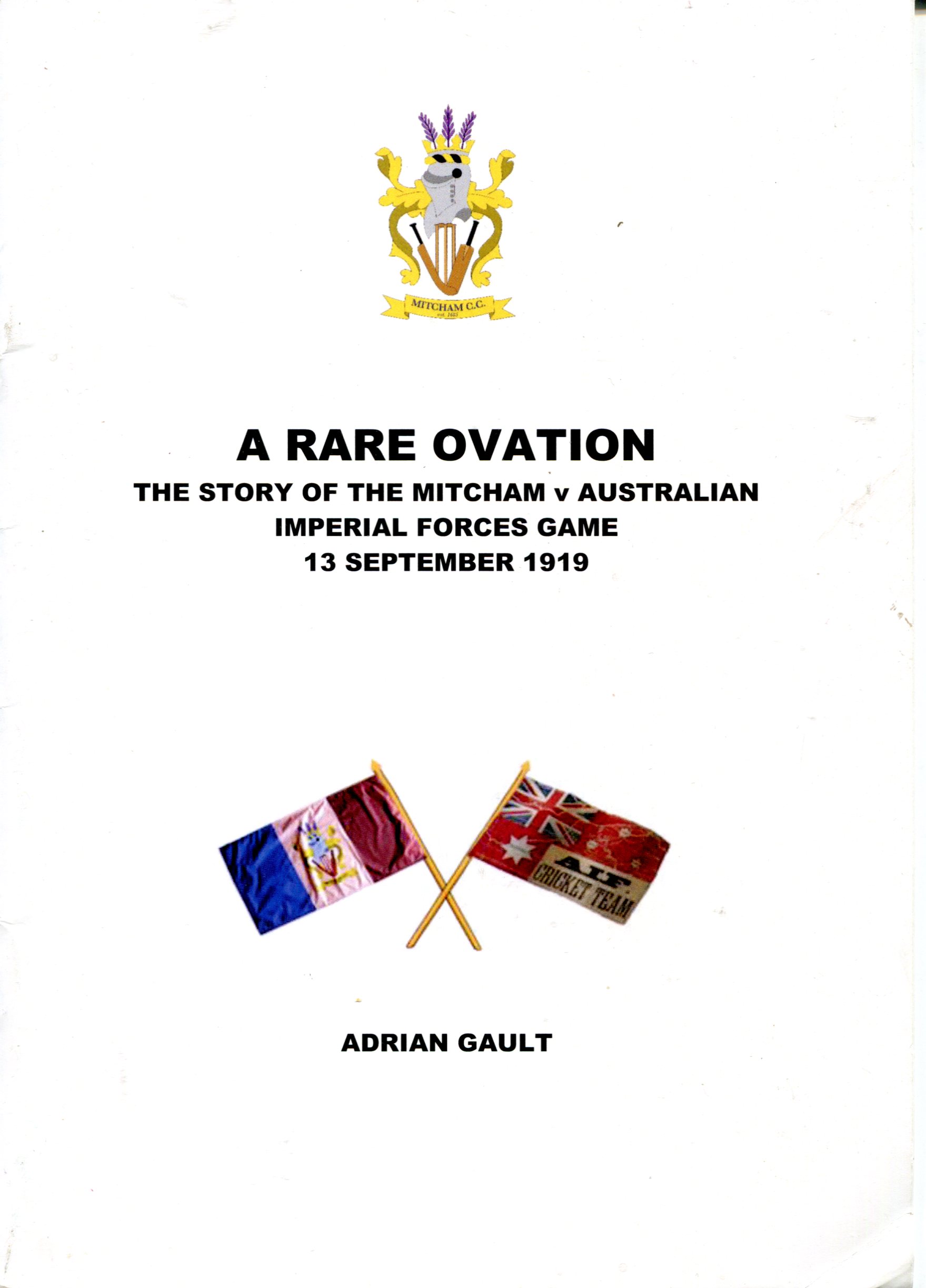 A Rare Ovation: The Story of the Mitcham v Australian Imperial Forces Game 13 September 1919