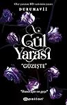 Gül Yarası - Güzeşte