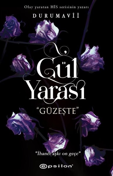 Gül Yarası - Güzeşte (Paperback)