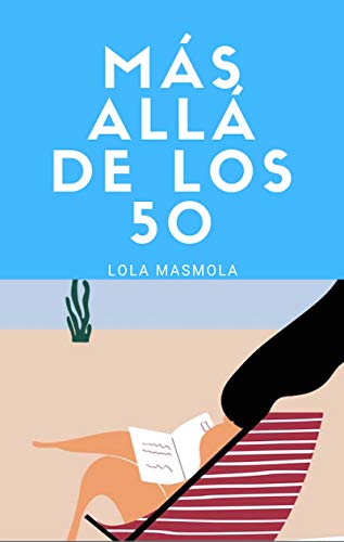 Portada de Más allá de los 50, de Lola Masmola