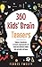 360 Kids’ Brain Teasers: Enigmas, Conundrums, Acronyms, Logical puzzles and many more different riddles kids and adults will enjoy