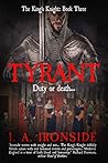Tyrant (The King's Knight, #3)
