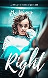 Do Wrong Right: A Dakota Issacs Quickie (Love In The Apple Book 1)