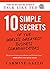 10 Simple Secrets of the World's Greatest Business Communicators (Ignite Reads)