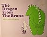 The Dragon from the Bronx