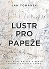 Lustr pro papeže by Jan Tománek