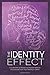 The Identity Effect: A Coll...