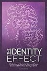 The Identity Effect by Amy Hauser, Becki Britz, Be...
