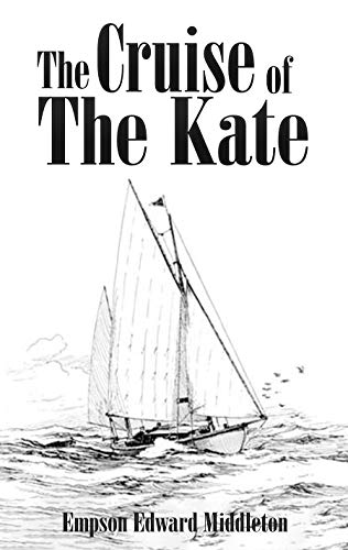 The Cruise of the Kate (Kindle Edition)