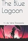 The Blue Lagoon by Henry de Vere Stacpoole