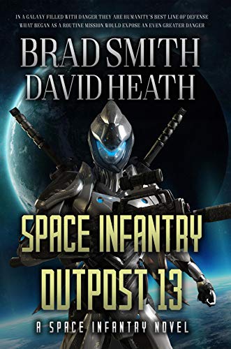 Space Infantry Outpost 13 (Space Infantry Series #1)
